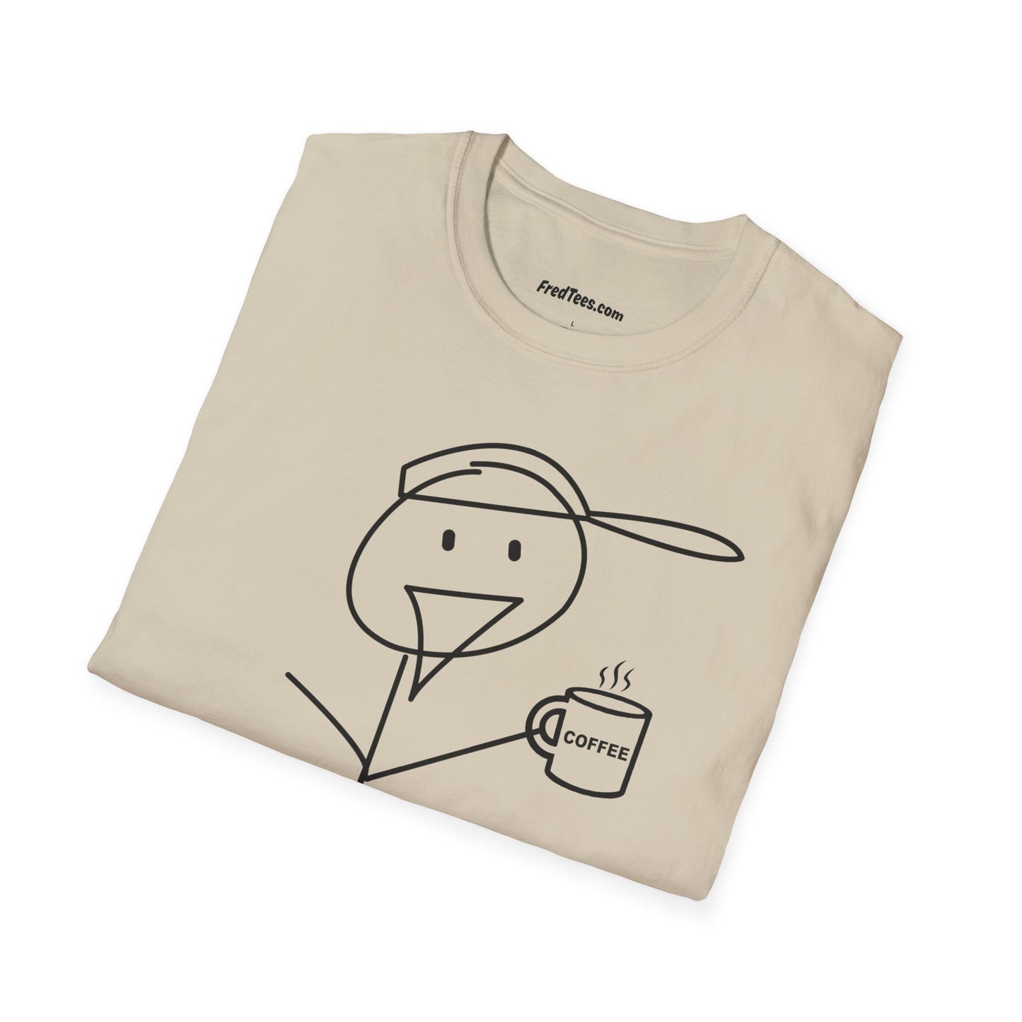 FRED needs his cuppa coffee! Can you relate?