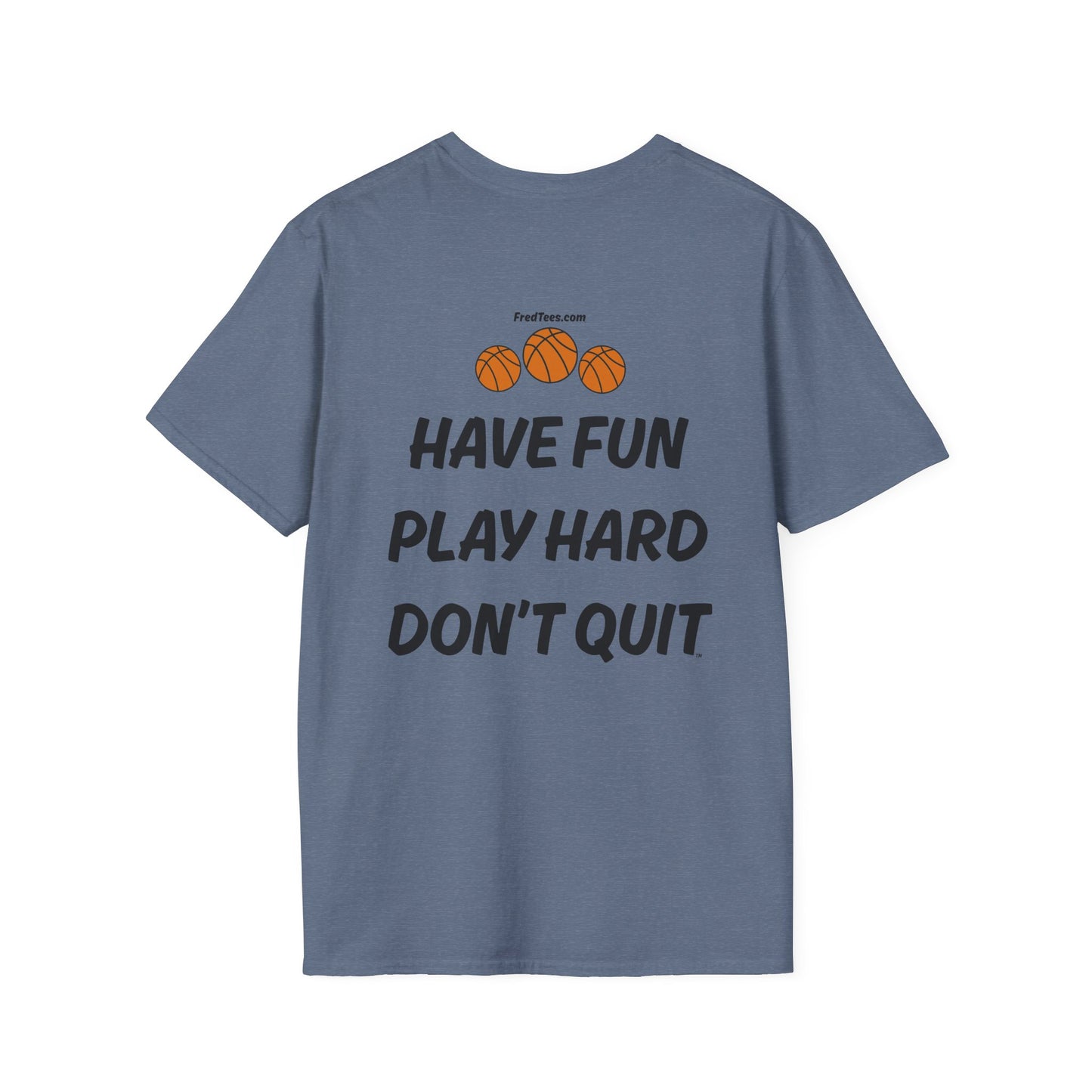 FRED is ready for the court! His forever motto - HAVE FUN, PLAY HARD, DON’T QUIT! Red & Blue