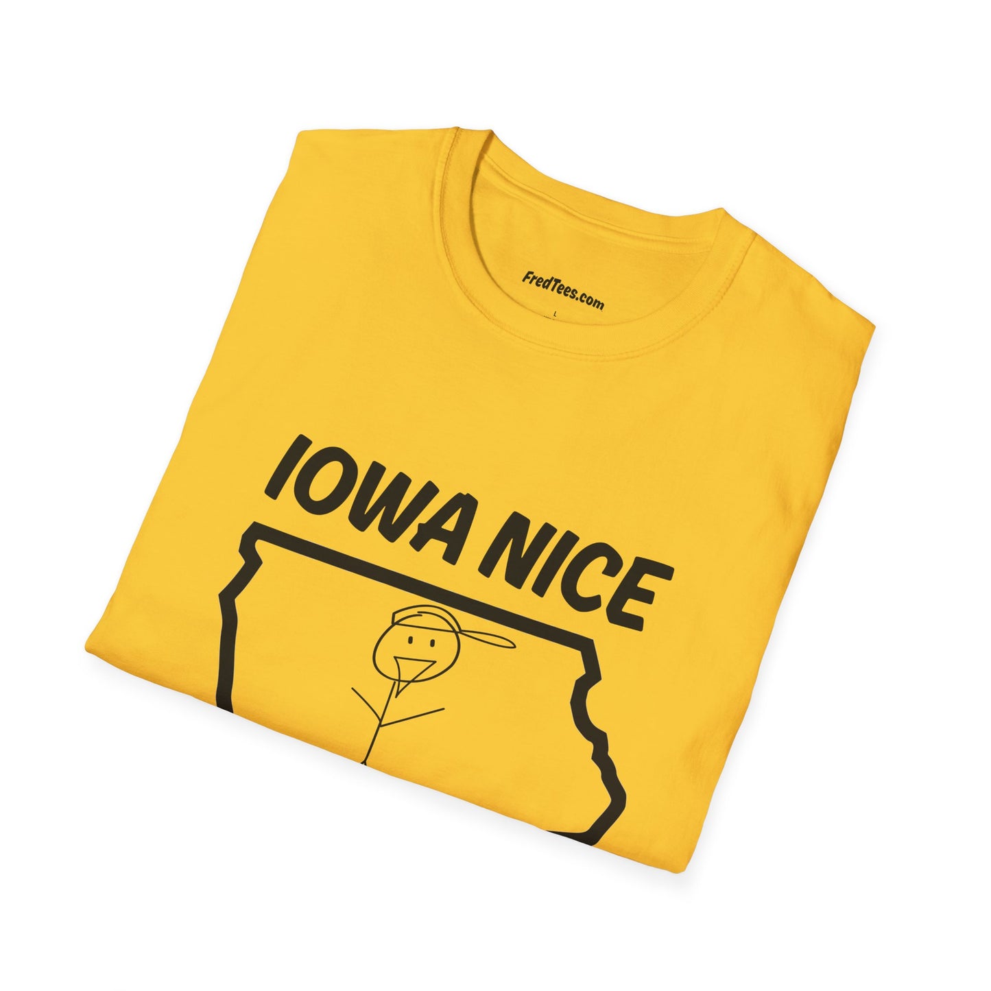 FRED is all about the IOWA NICE!