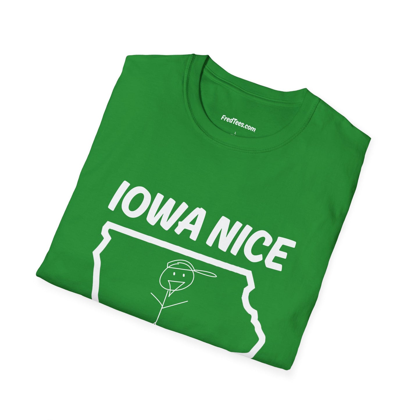FRED is all about the IOWA NICE!