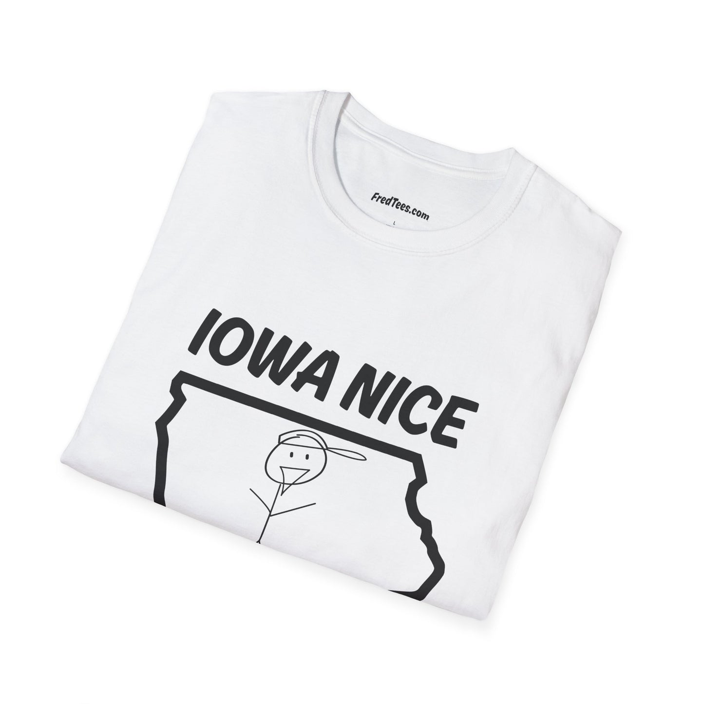 FRED is all about the IOWA NICE!