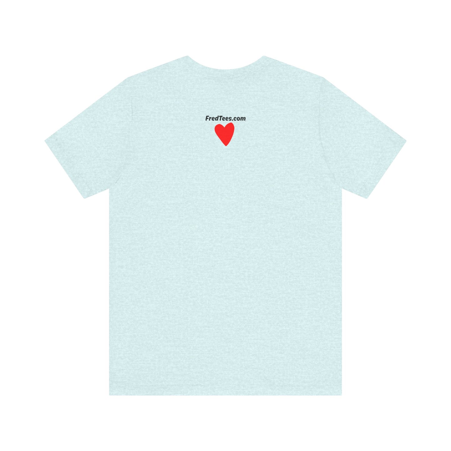 FRED and WENDI - the anniversary celebration shirt! LOVE is in the air! Bella+Canvas version