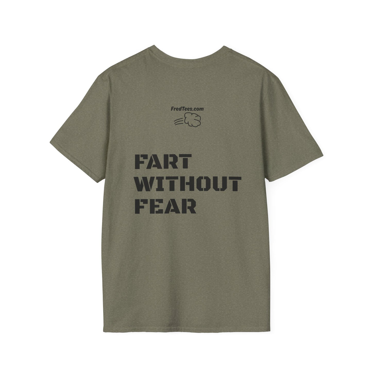 FRED says - Fart Without Fear! What’s the worst that could happen? Better out than in!