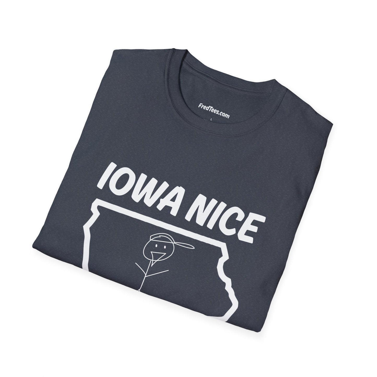 FRED is all about the IOWA NICE!