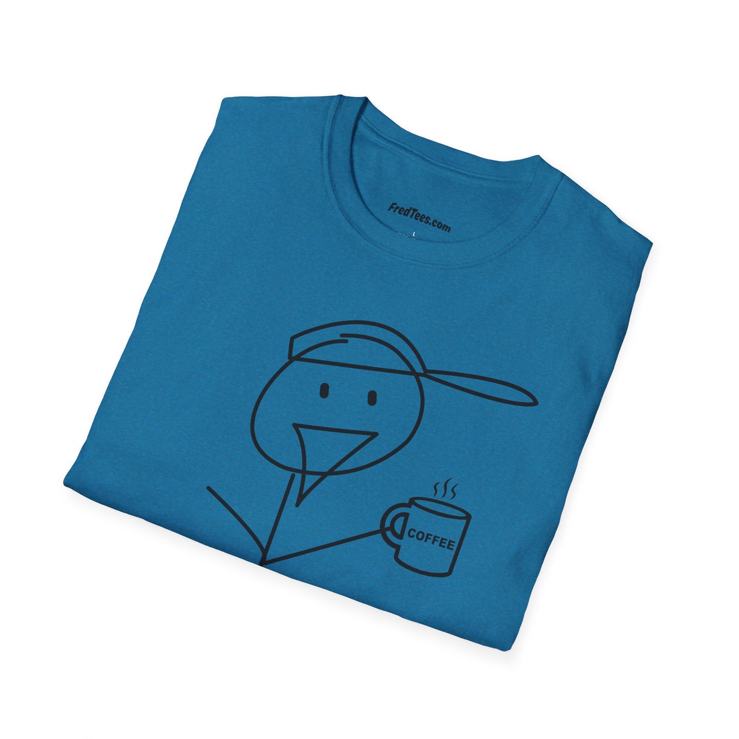 FRED needs his cuppa coffee! Can you relate?