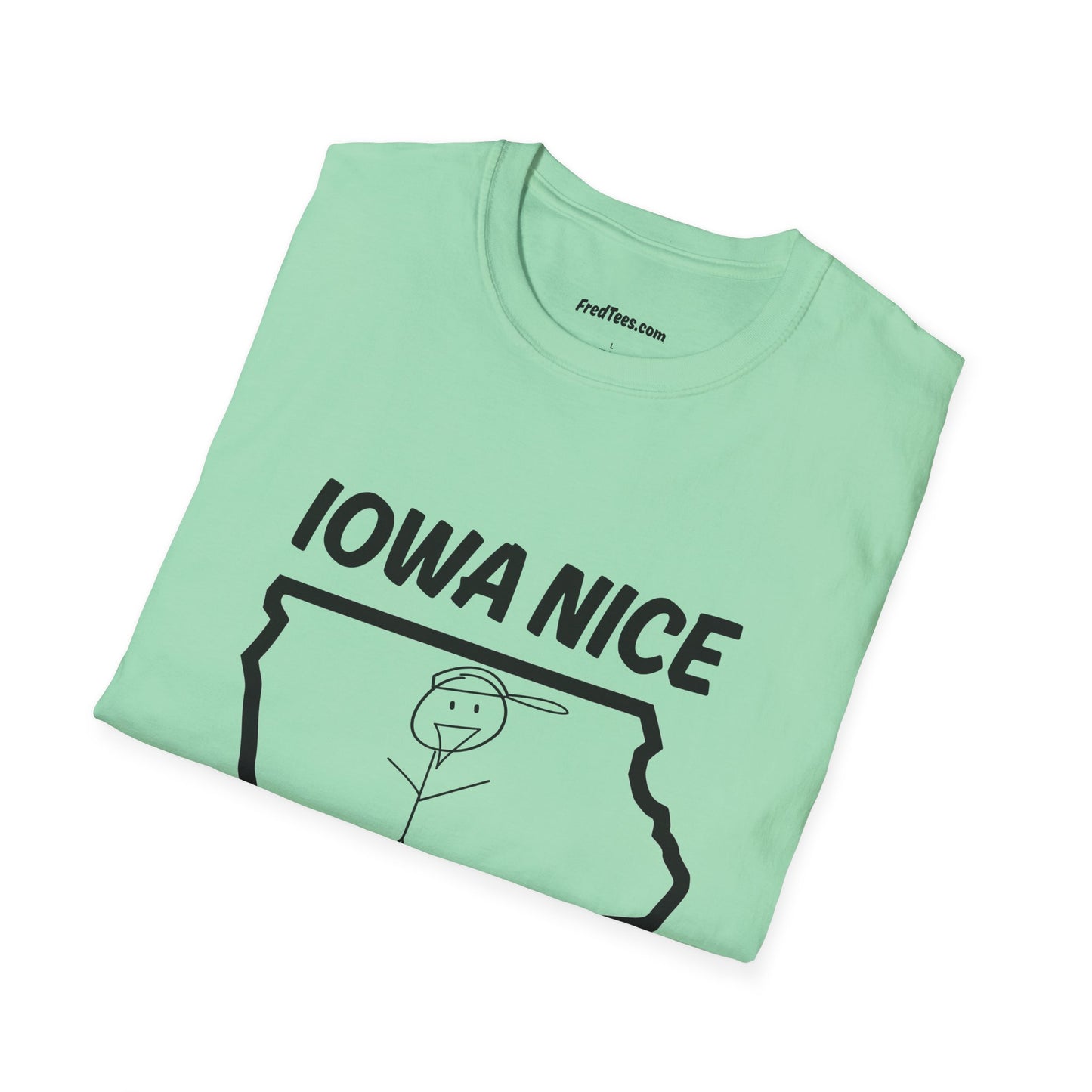 FRED is all about the IOWA NICE!