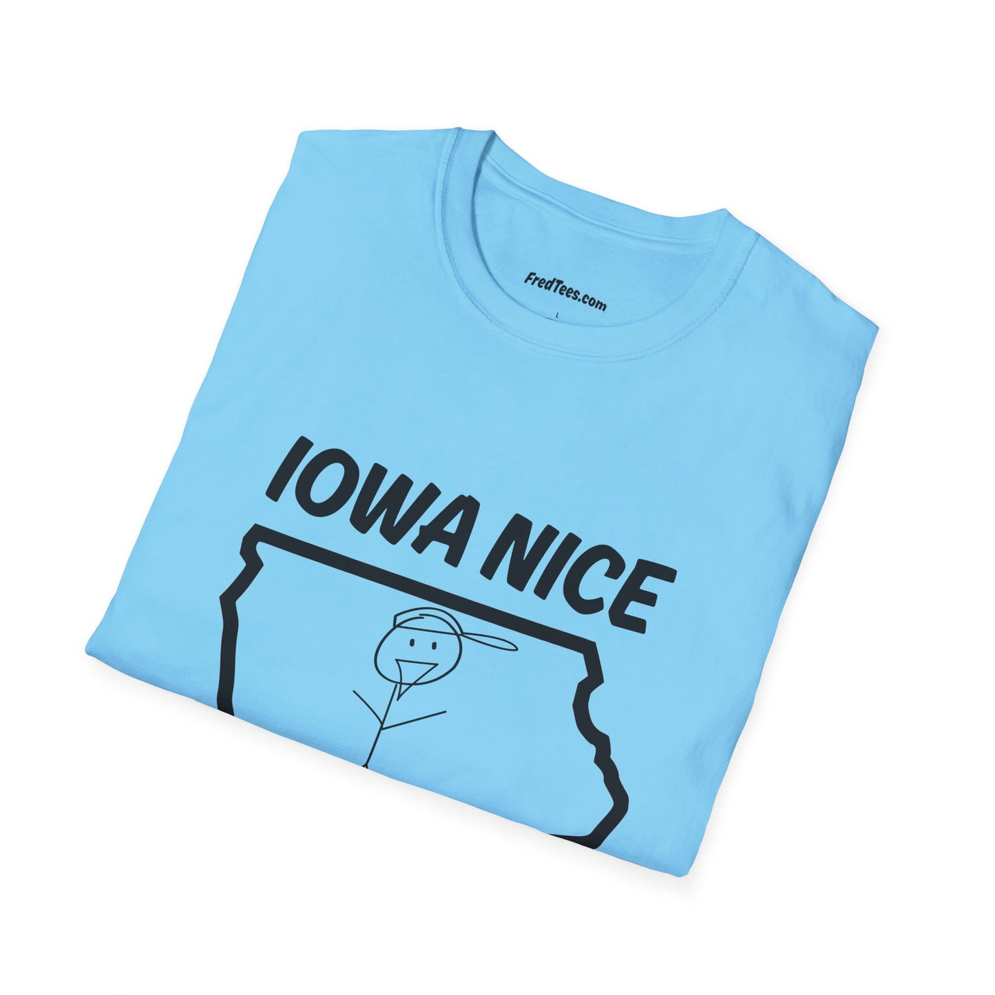 FRED is all about the IOWA NICE!