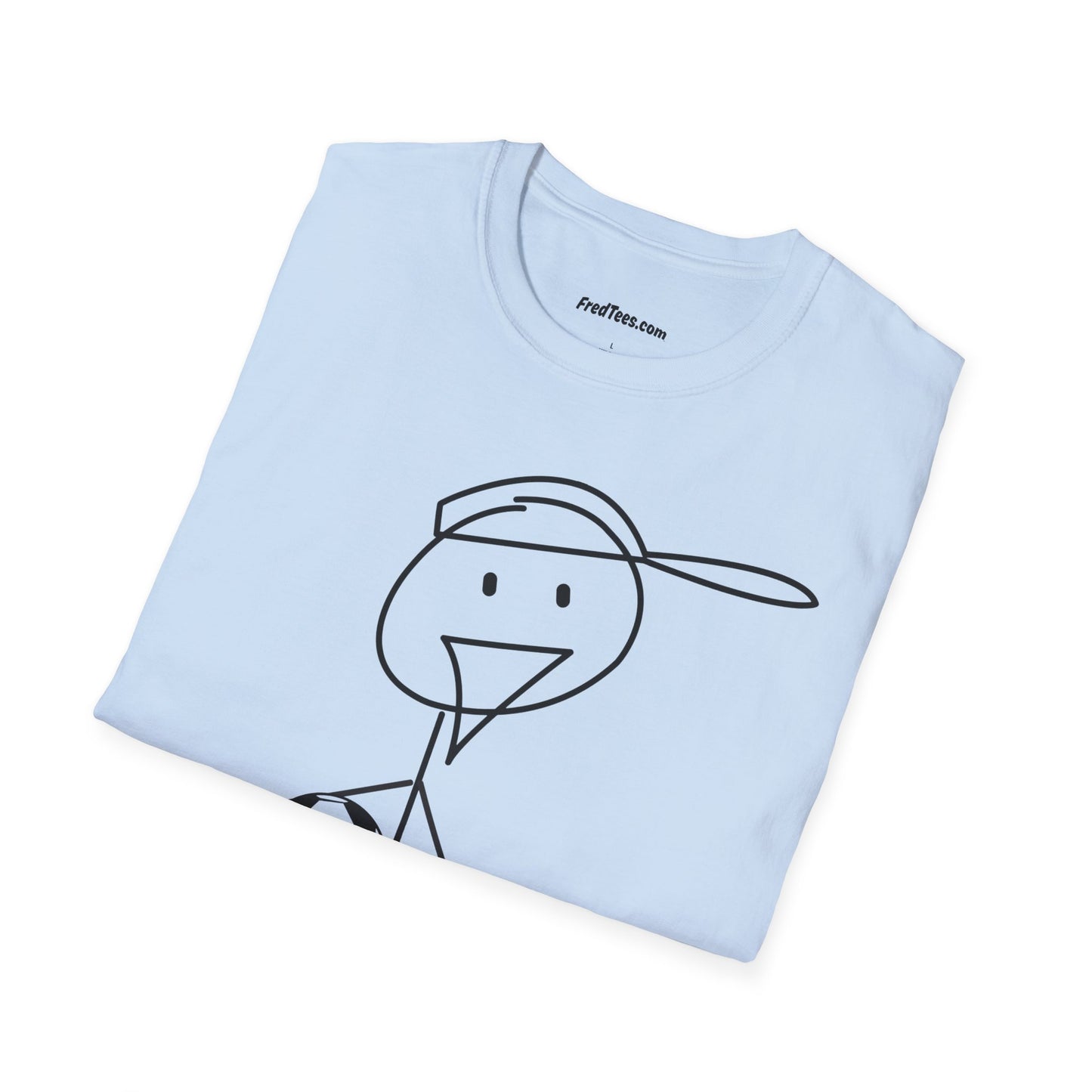 FRED says - Have fun, play hard, don’t quit!  [soccer]