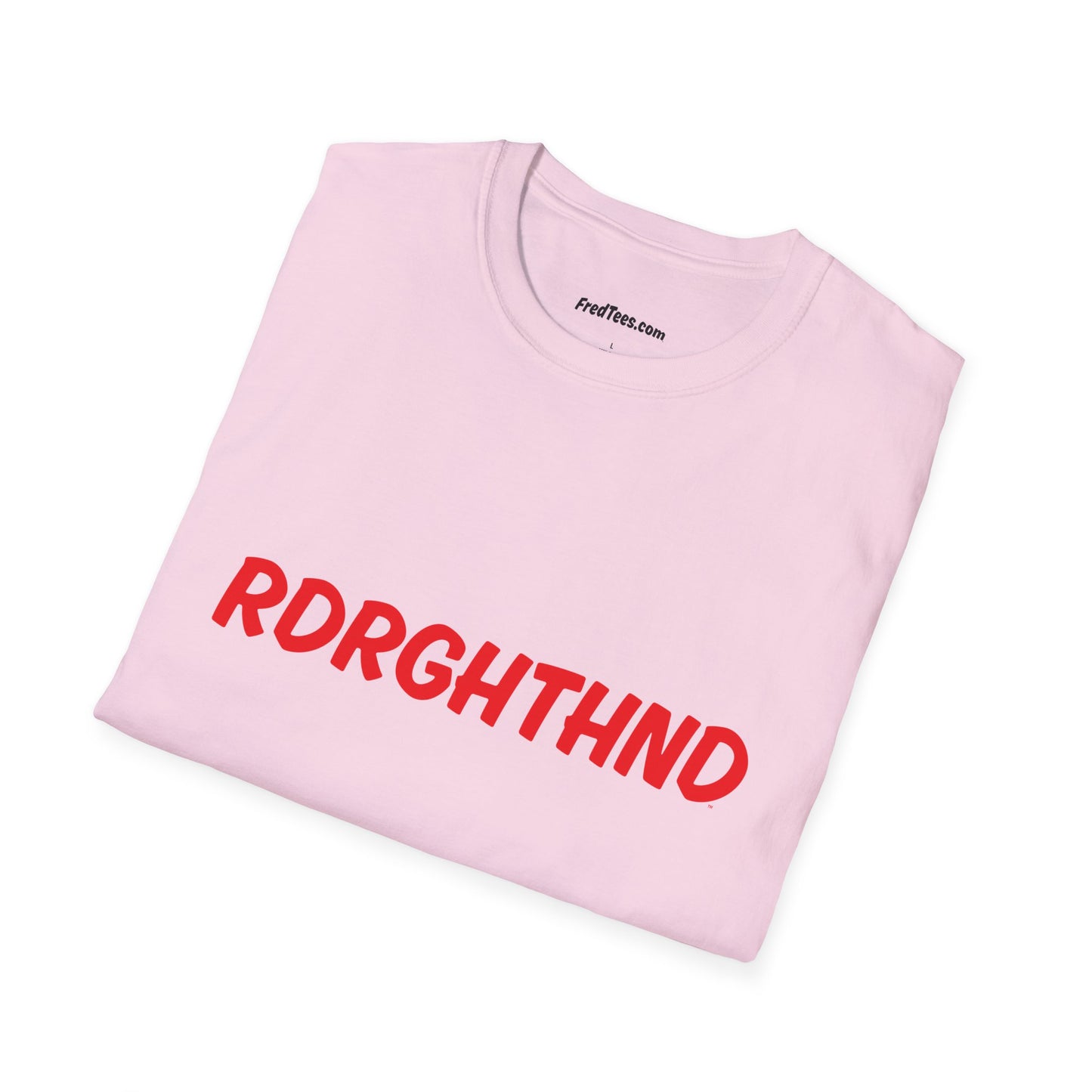 FRED says IYKYK - RDRGHTHND!