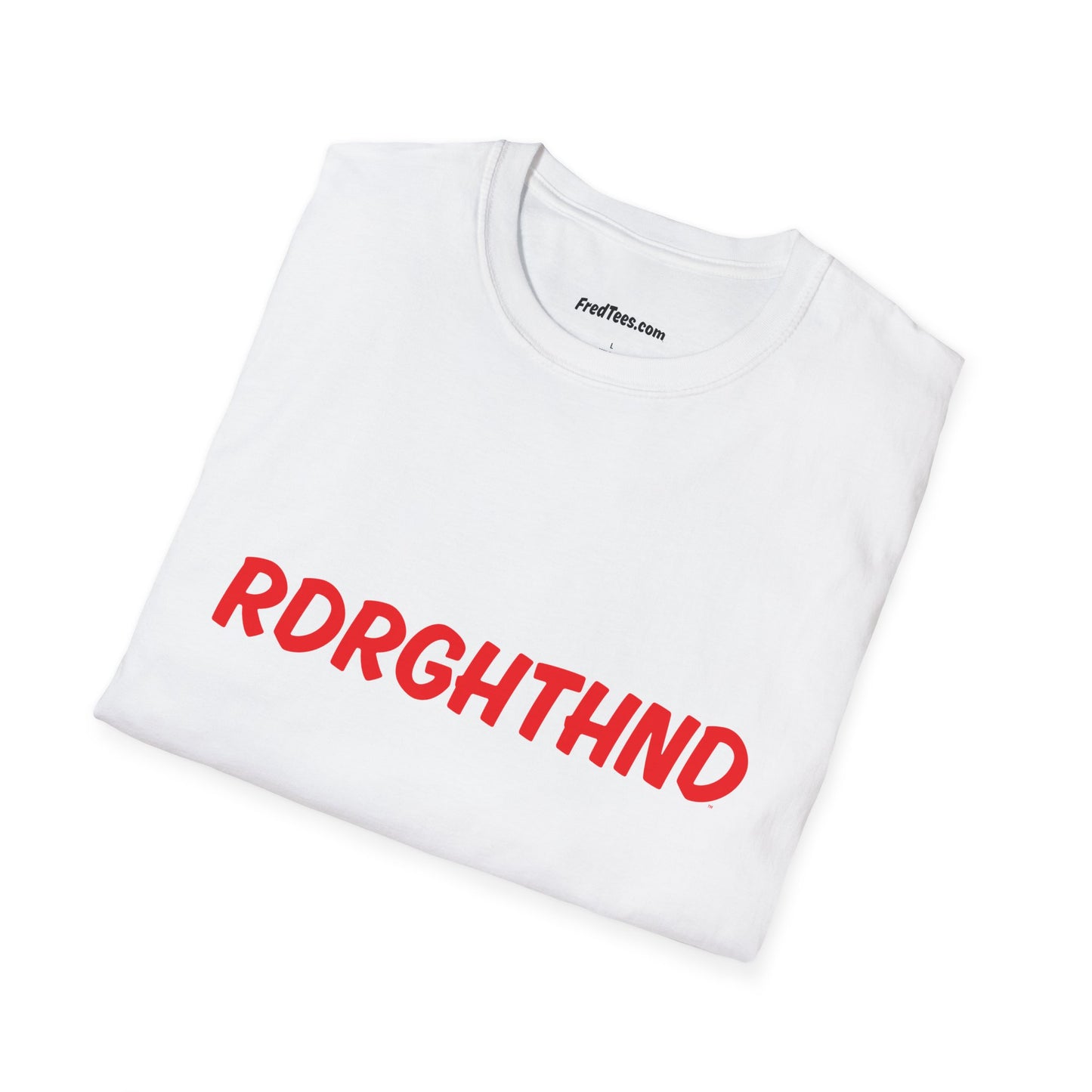 FRED says IYKYK - RDRGHTHND!