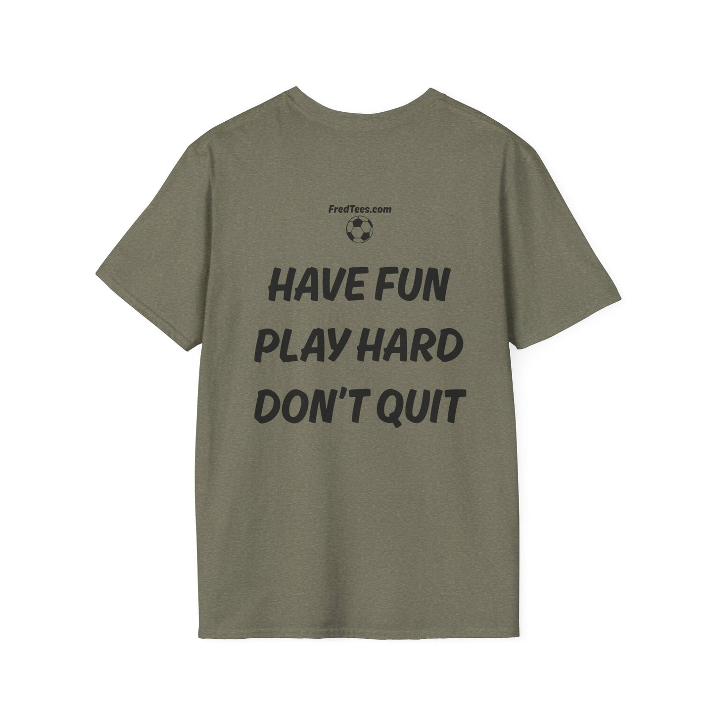 FRED is hitting the pitch with his forever motto - HAVE FUN, PLAY HARD, DON’T QUIT!