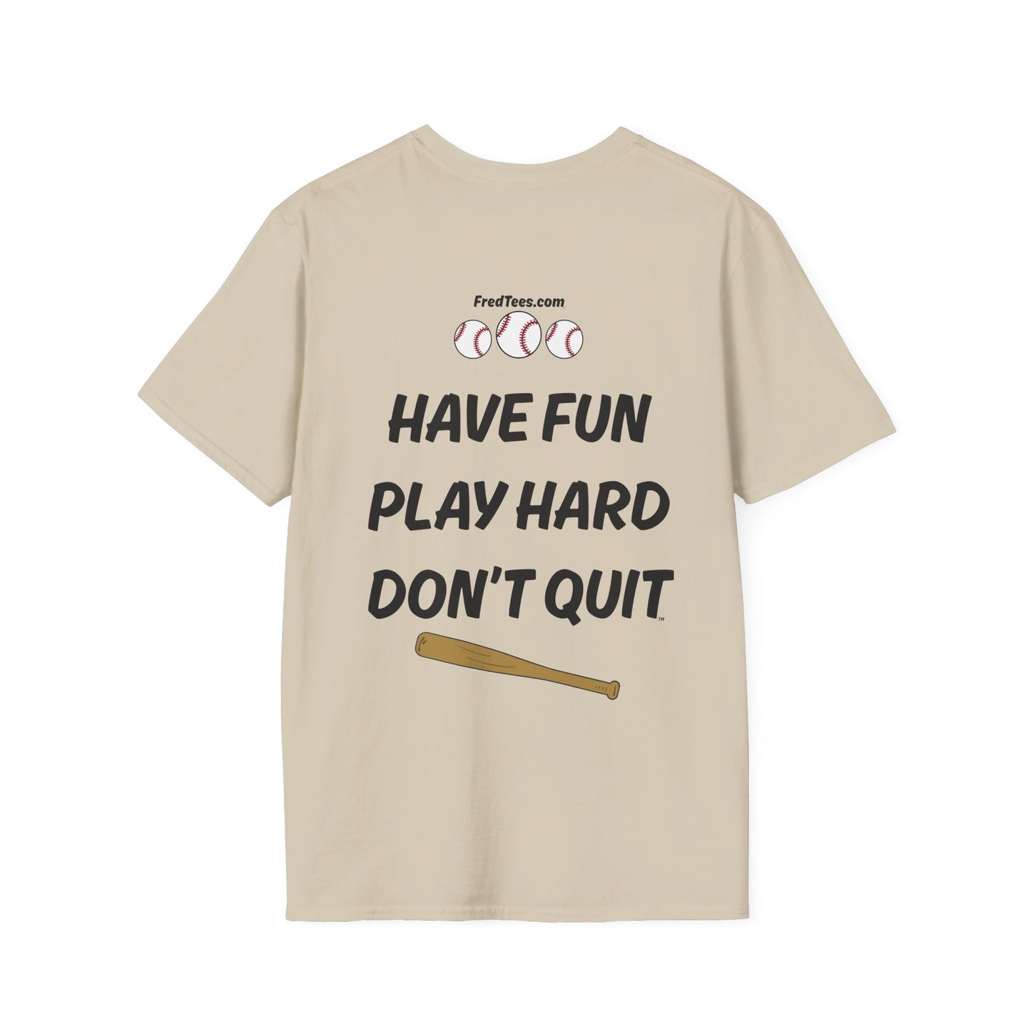 FRED is ready to PLAY BALL! His forever motto - HAVE FUN, PLAY HARD, DON’T QUIT! Yellow & Black