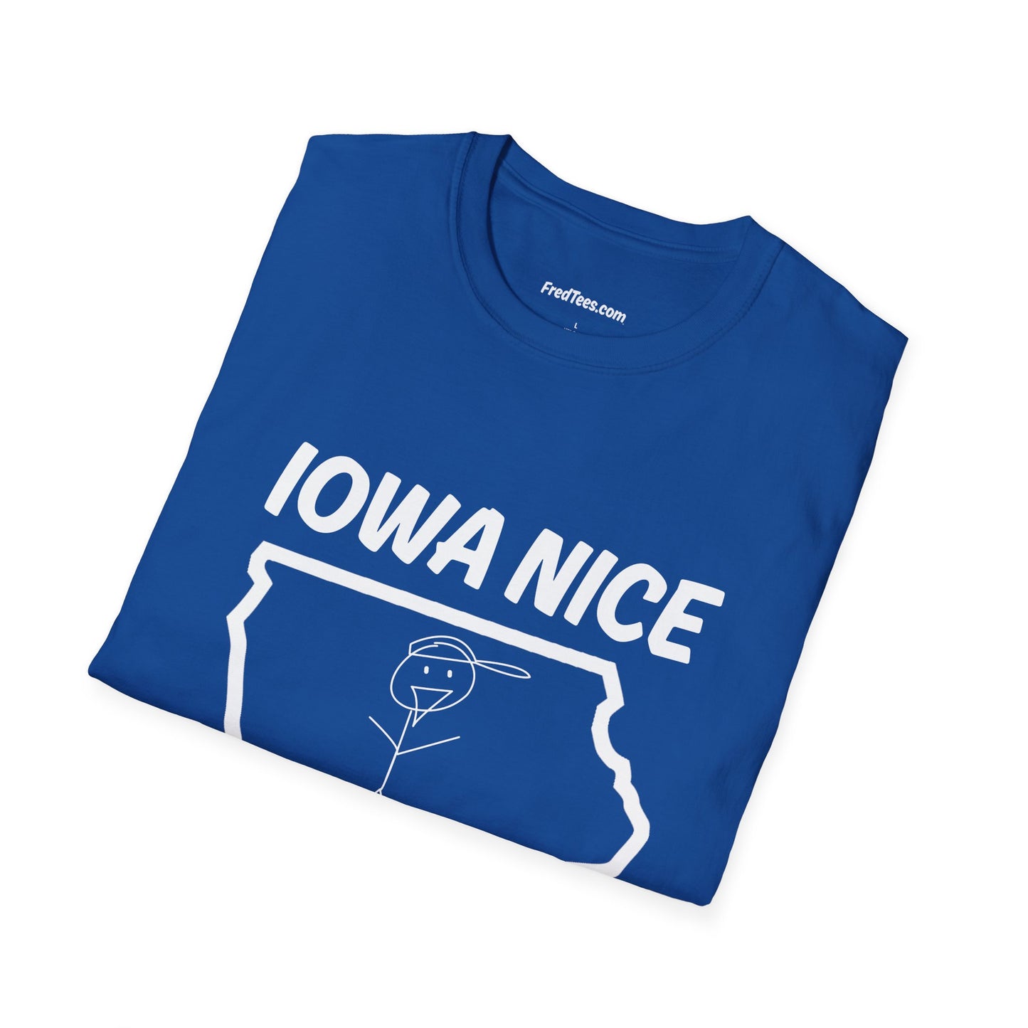 FRED is all about the IOWA NICE!