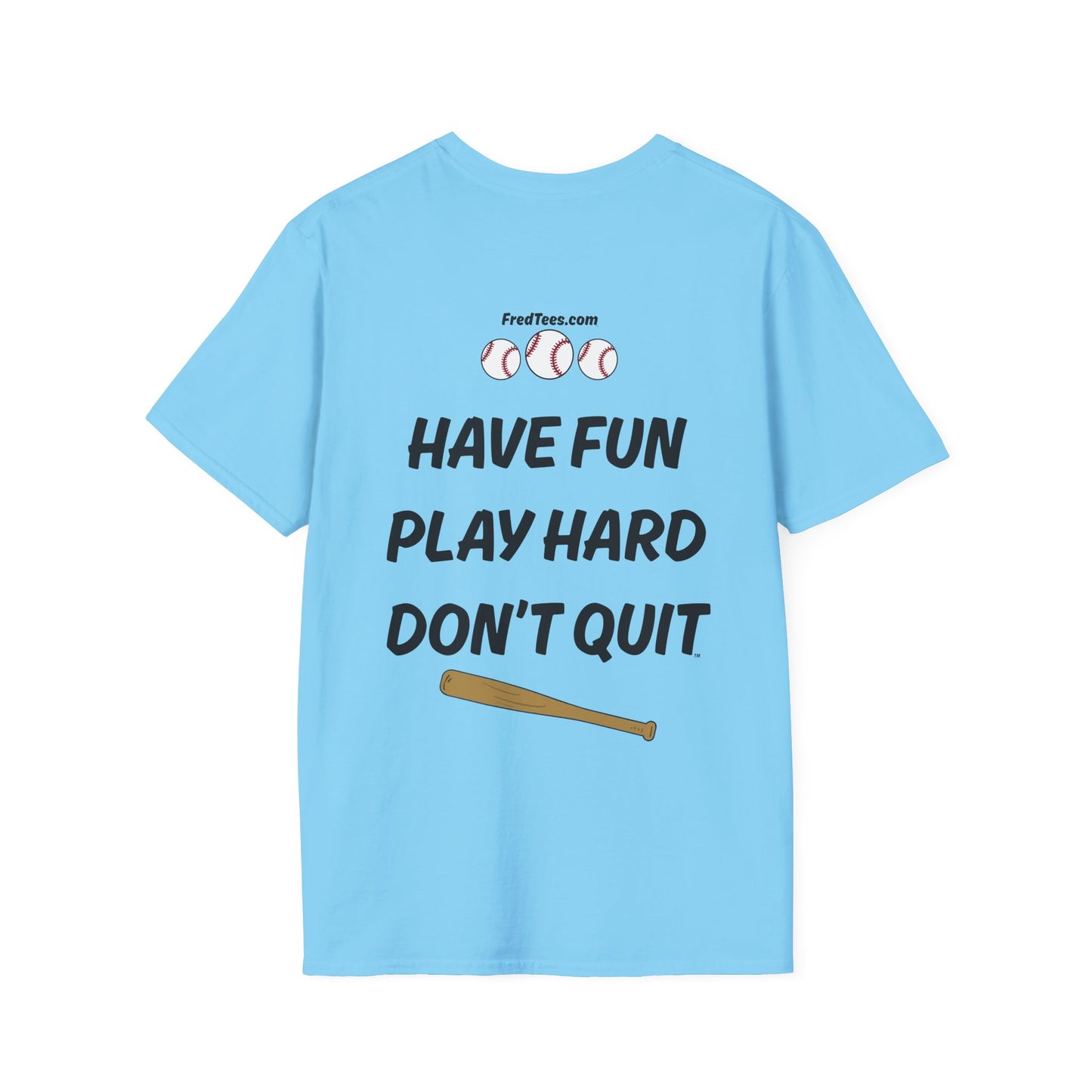 FRED is ready to PLAY BALL! His forever motto - HAVE FUN, PLAY HARD, DON’T QUIT! Sky Blue & Black Pinstripe