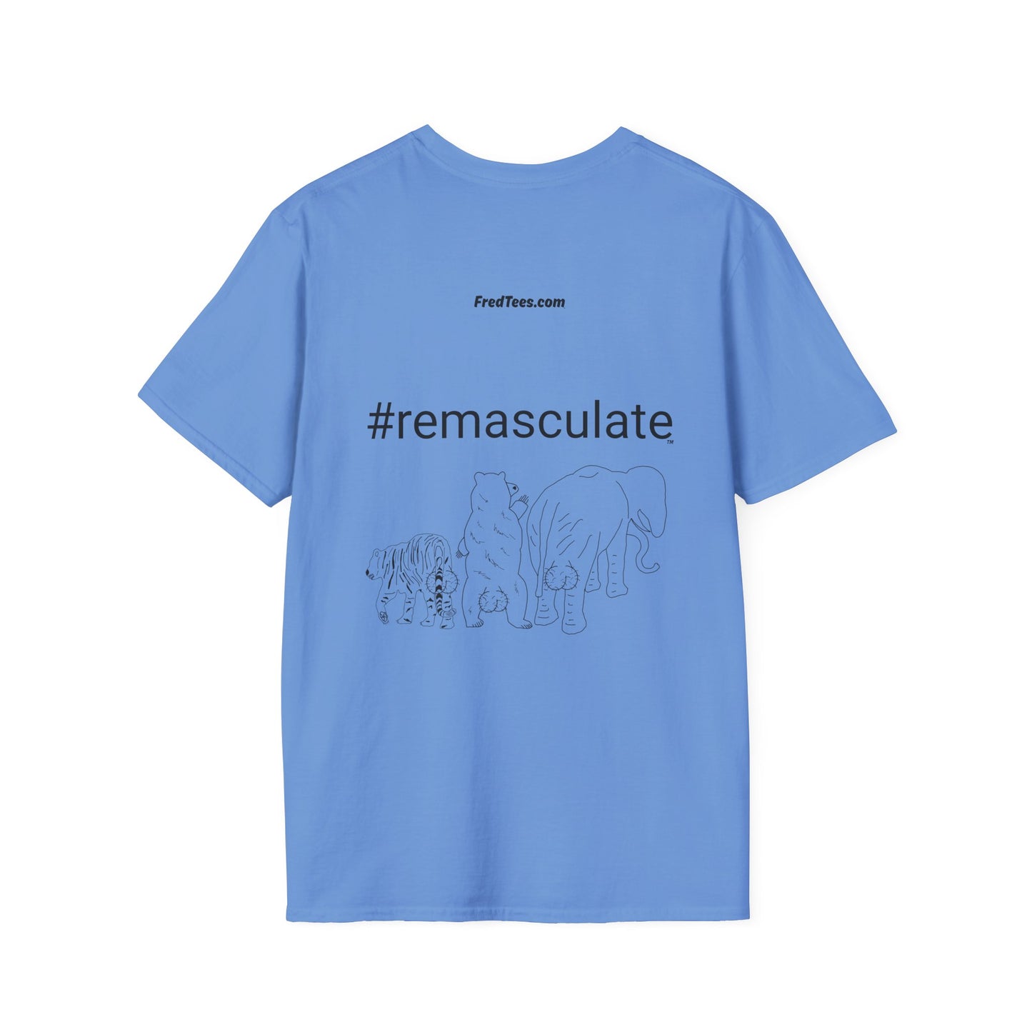 FRED says - GUYS - be PROUD to be MEN - You are AWESOME! So show some sack, Nut-up, and REMASCULATE!